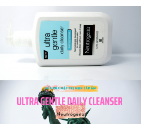 Sữa Rửa Mặt Trị Mụn Cấp Ẩm Ultra Gentle Daily Cleanser 354ml 